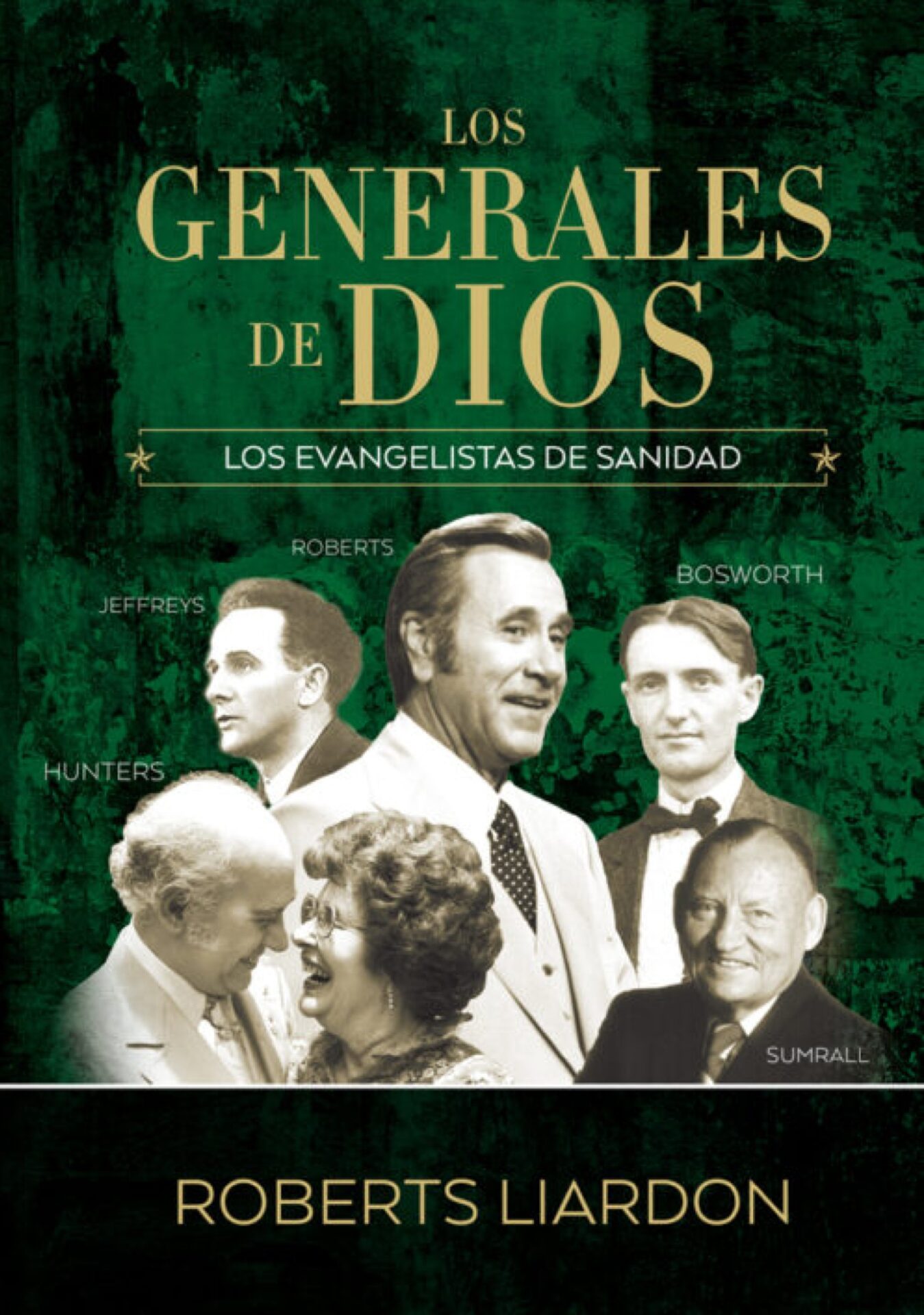 Los Generales De Dios IV - Tapa Dura - Roberts Liardon