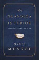 Grandeza Interior - Tapa Blanda - Myles Munroe