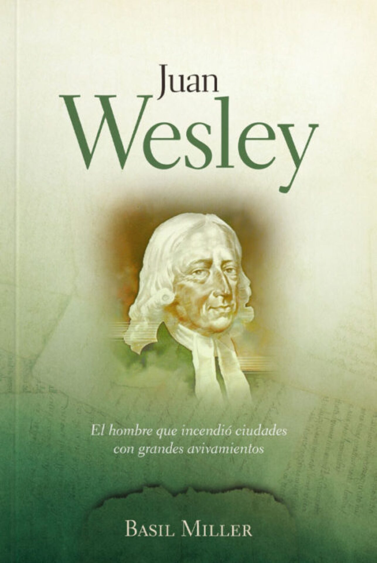 Juan Wesley - Tapa Blanda - Basil Miller