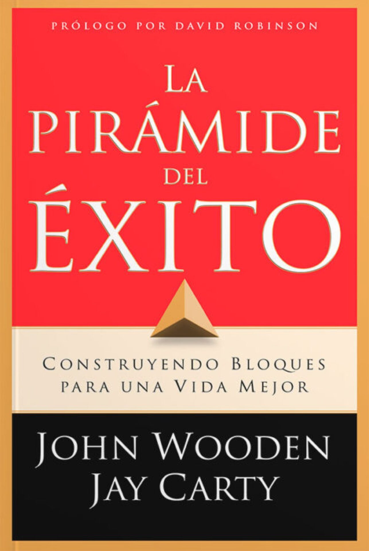 La Pirámide del Exito - Tapa Blanda - John Wooden