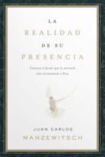 La Realidad de Su Presencia - Tapa Blanda -  Juan Carlos Manzewitsch