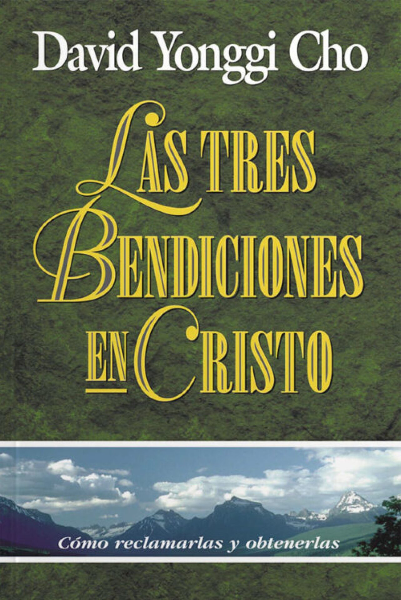 Las Tres Bendiciones en Cristo - Tapa Blanda - David Yonggi Cho