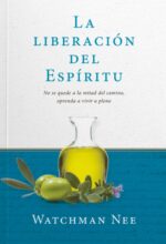 La Liberación del Espíritu - Tapa Blanda - Watchman Nee