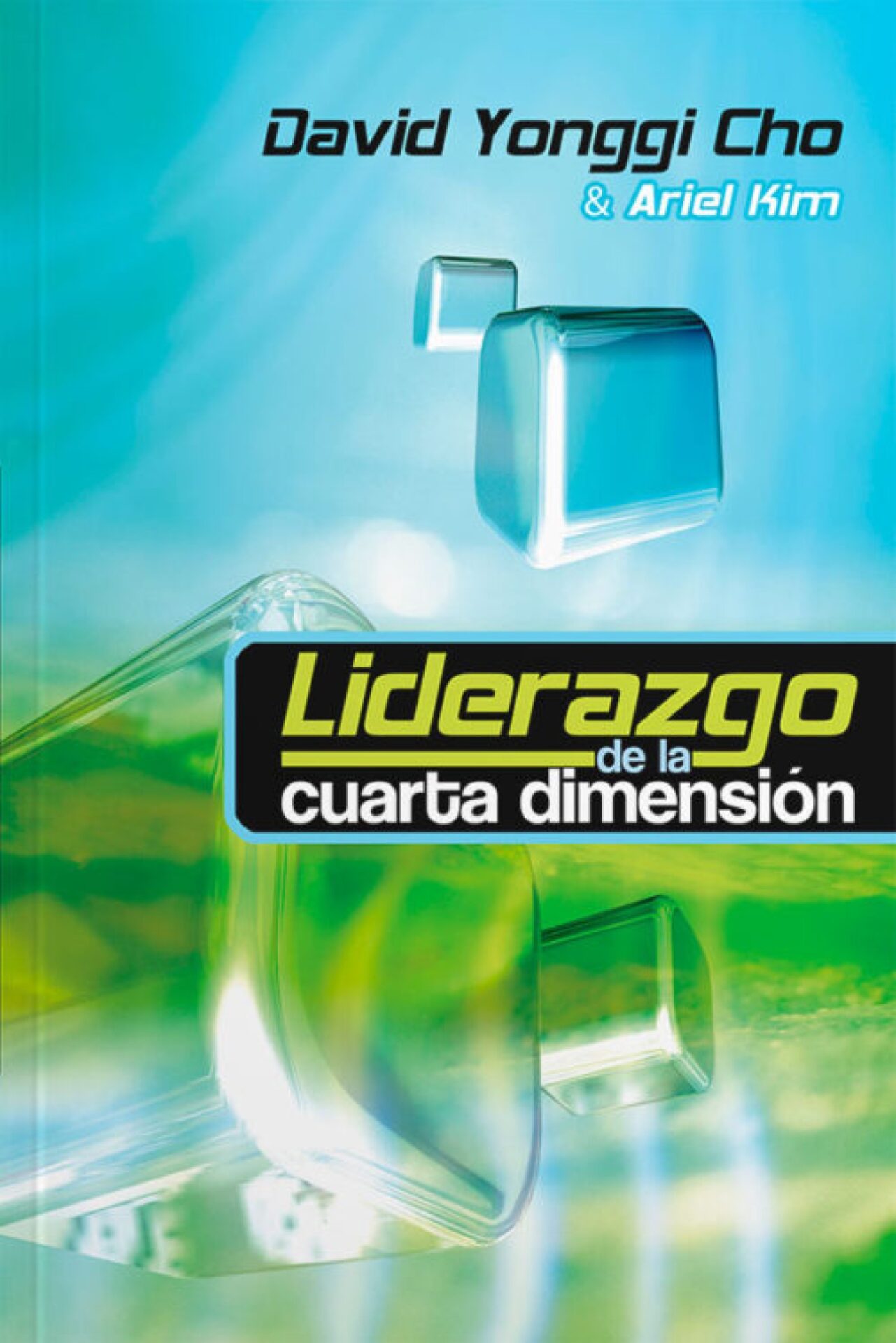 Liderazgo De La Cuarta Dimensión - Tapa Blanda - David Yonggi Cho