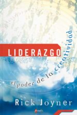 Liderazgo, el Poder de la Creatividad -  Tapa Blanda -  Rick Joyner