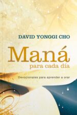 Maná Para Cada Día -  Tapa Blanda -  David Yonggi Cho