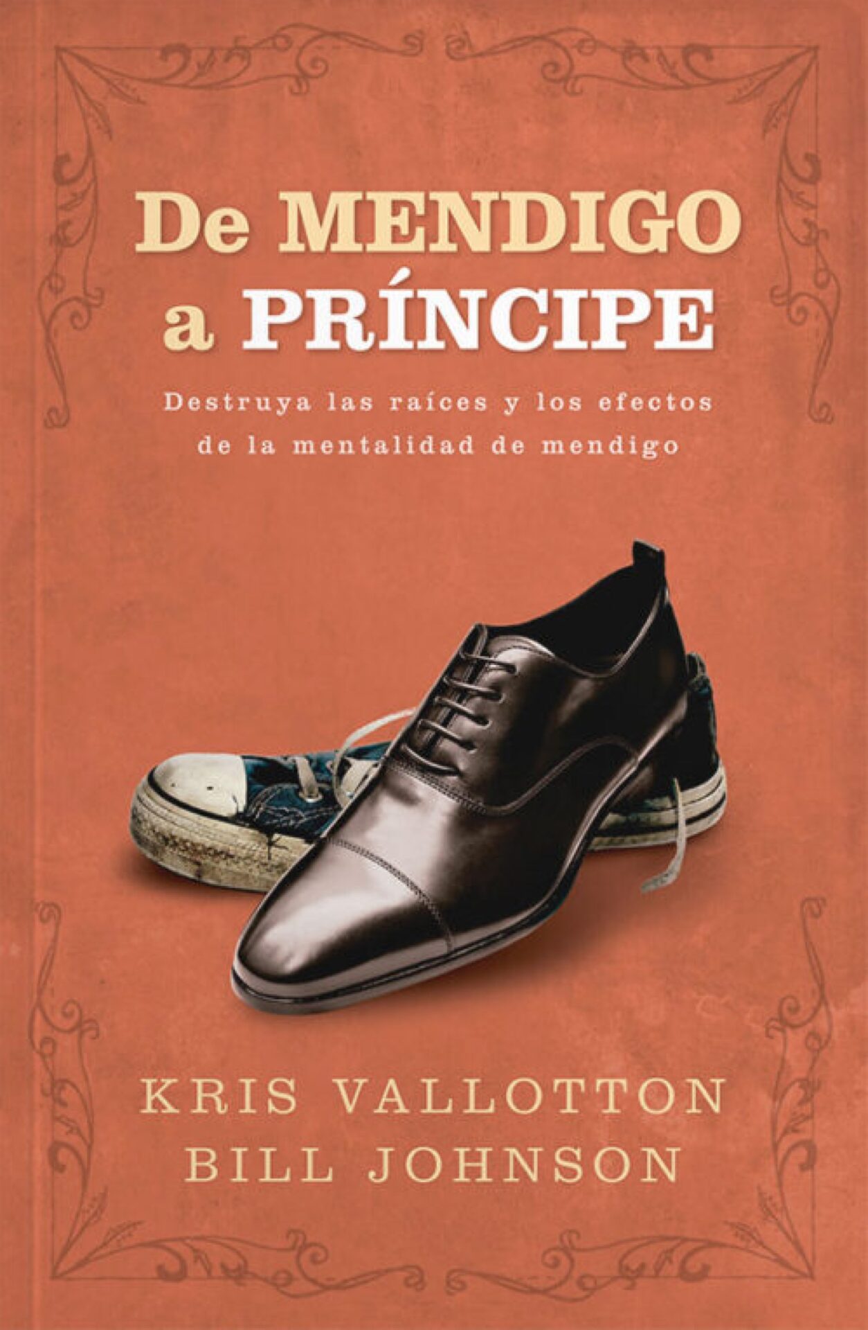 De Mendigo a Príncipe - Tapa Blanda - Kris Vallotton