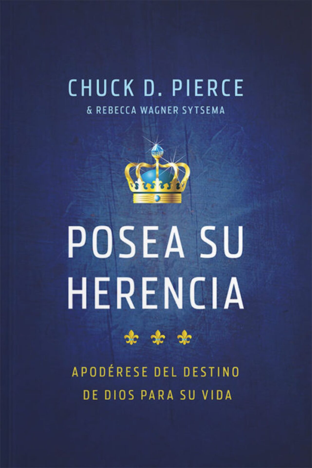 Posea su Herencia - Tapa Blanda - Chuck D. Pierce