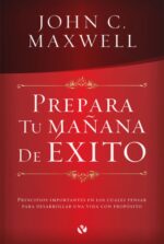 Prepara tu Mañana de Exito - Tapa Blanda -  John C. Maxwell