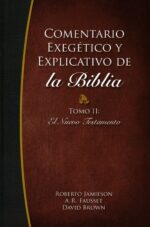 Alternative view of Comentario Exegetico y Explicativo de La Biblia: Tomo II Nuevo Testamento - Tapa Dura -  Jamieson-Fausett Brown y Jaime C. Quarles