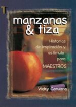 Manzanas y Tizas - Tapa Dura -  Vicky Caruana