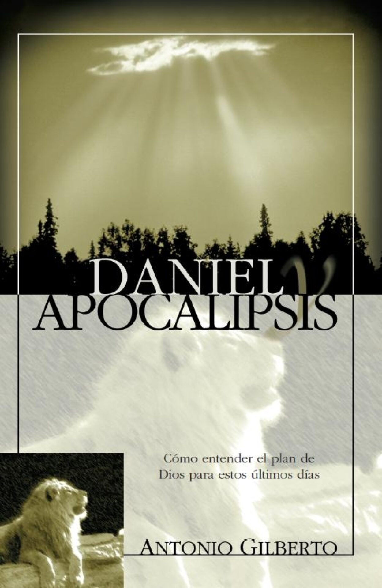 Daniel y Apocalipsis - Tapa Blanda - Antonio Gilberto