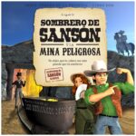 El Sombrero de Sansón y la Mina Peligrosa - Tapa Dura - Miller Brothers