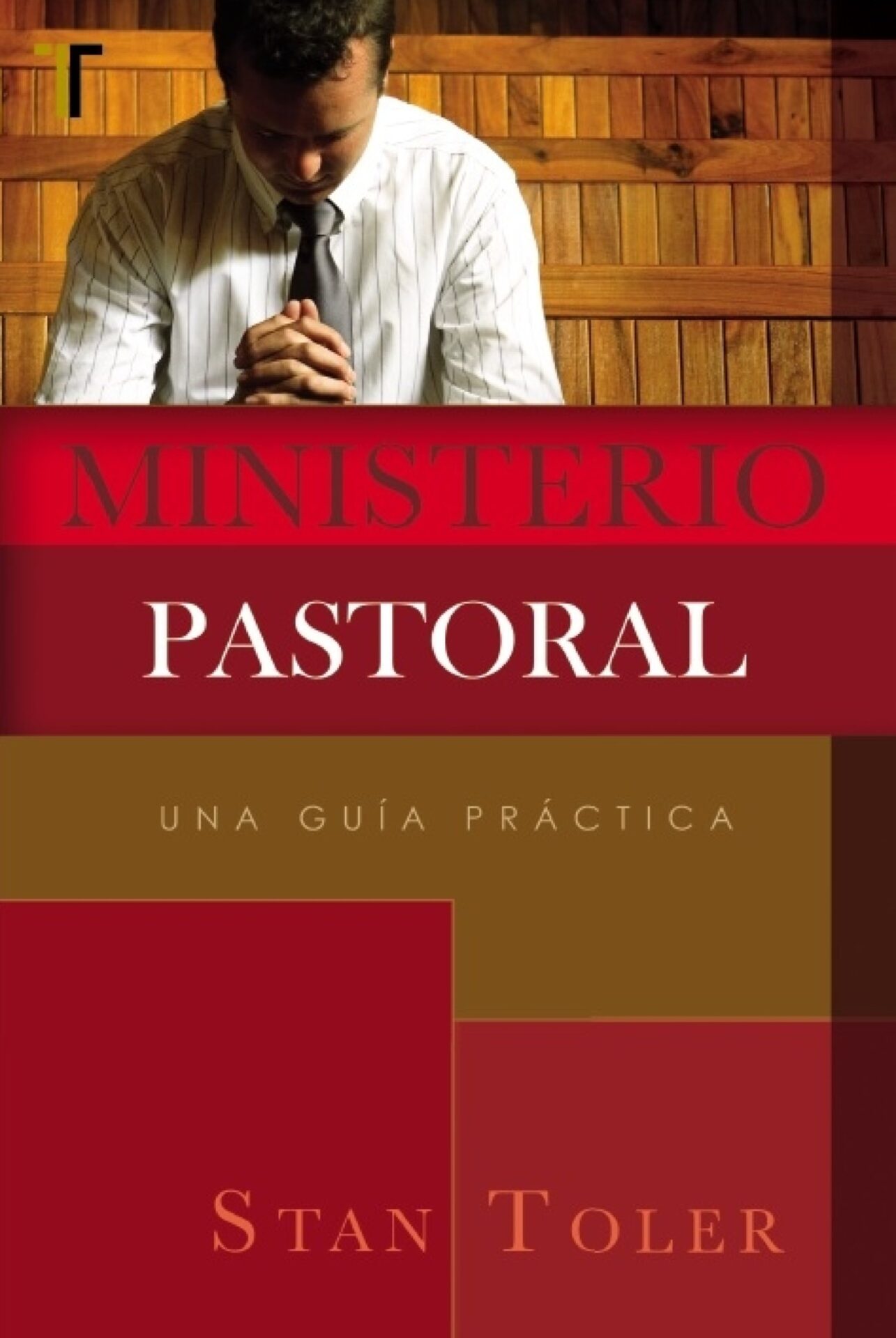 Ministerio Pastoral - Tapa Blanda - Stan Toler
