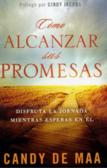 Como Alcanzar Sus Promesas - Tapa Blanda - Candy De Maa