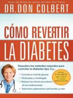 Cómo Revertir la Diabetes  -  Tapa Blanda - Don Colbert