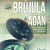 La Brújula de Adán -  Tapa Blanda -  Eduardo Elmasian