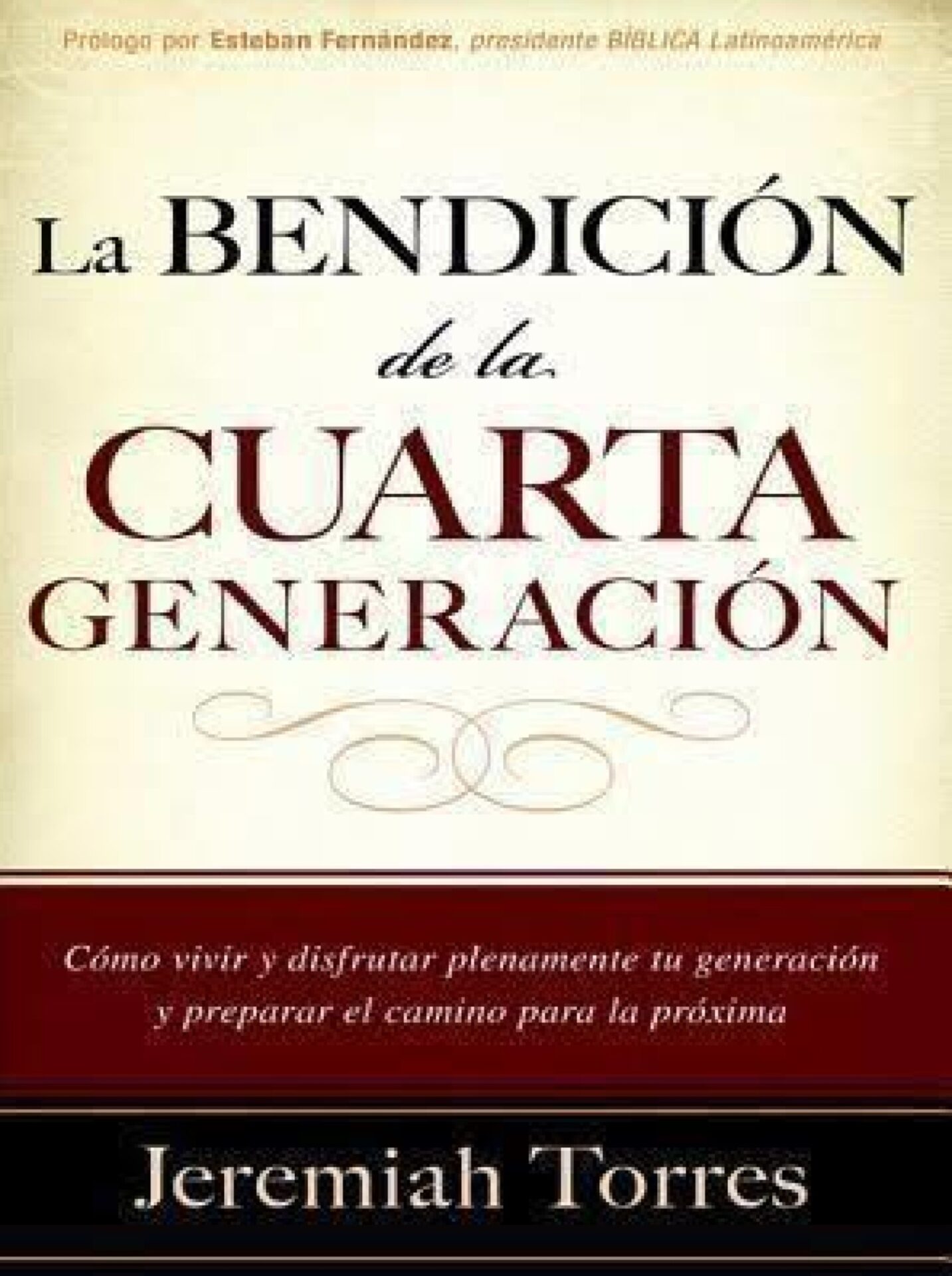 La Bendición de la Cuarta Generación - Tapa Blanda - Jeremías Torres