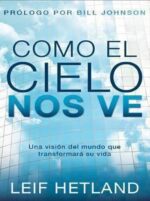 Como El Cielo Nos Ve - Tapa Blanda - Leif Hetland