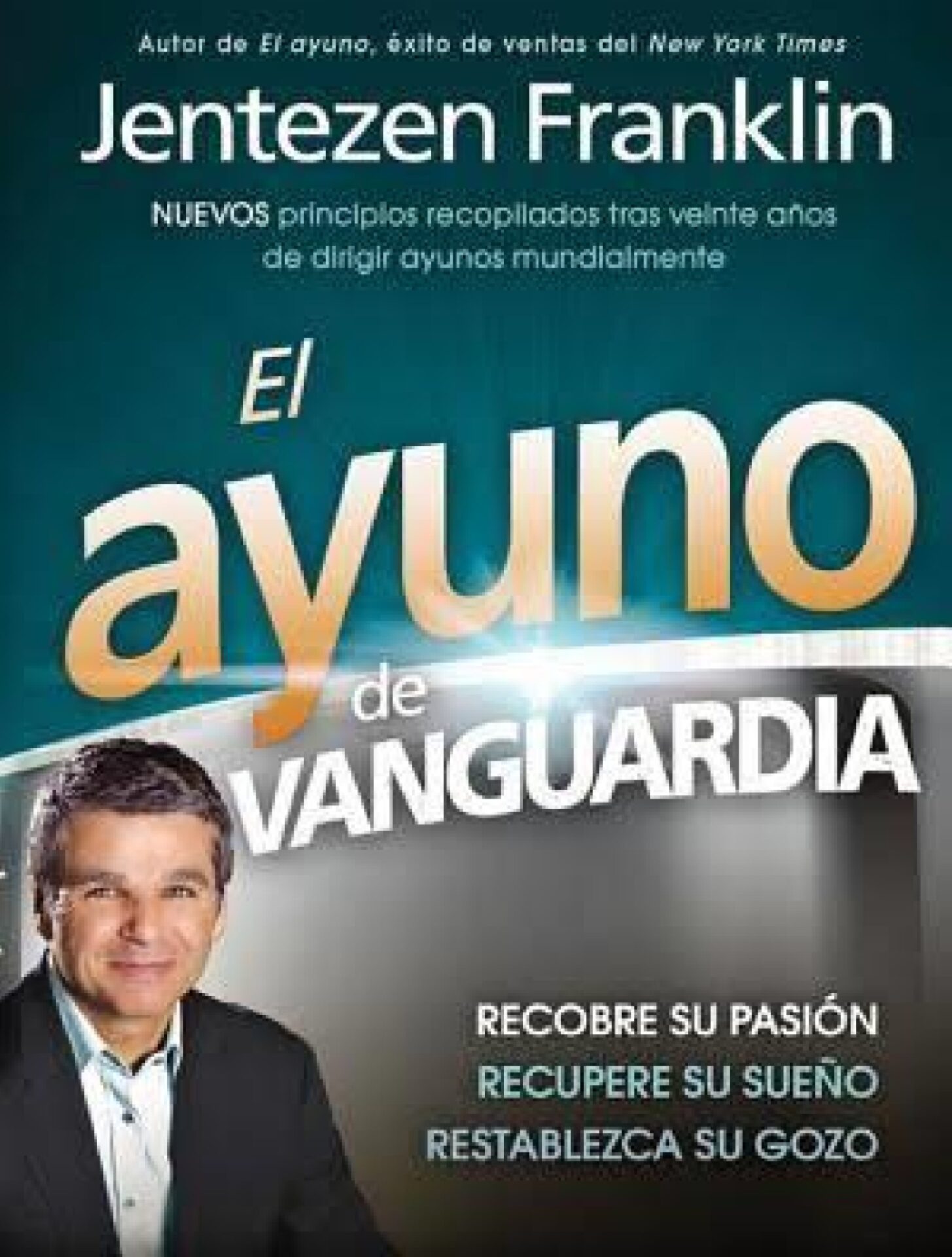 El Ayuno de Vanguardia - Tapa Blanda - Jentezen Franklin