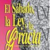 El Sábado, La Ley y La Gracia - Tapa Blanda - Abraão de Almeida