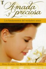 Amada y Preciosa - Tapa Blanda - Edna Ellison
