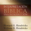 Interpretación Bíblica: Una Introducción - Tapa Blanda - William Hendricks