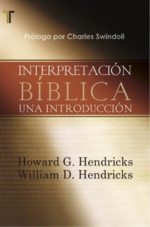 Interpretación Bíblica: Una Introducción - Tapa Blanda - William Hendricks