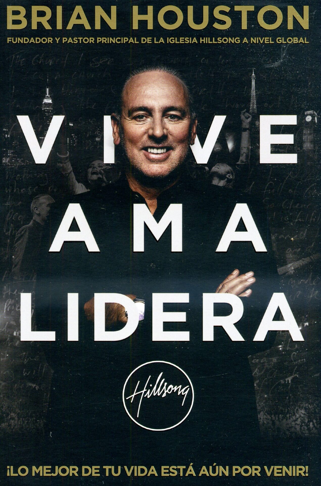 Vive Ama Lidera - Tapa Blanda - Brian Houston
