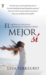 El Mejor Sí  - Tapa Blanda -  Lysa Terkeurst