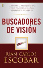 Buscadores de Visión  - Tapa Blanda - Juan Carlos Escobar