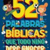 52 Palabras Bíblicas Que Todo Niño Debe Conocer -  Tapa Dura - Carrie Marrs