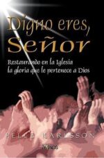 Digno eres Señor - Tapa Blanda - Pelle Karlsson