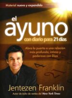 Alternative view of El Ayuno Con Diario Para 21 Días - Tapa Blanda - Jentezen Franklin