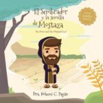 El Sembrador y La Semilla de Mostaza - Bilingue Español y Inglés - Tapa Blanda - Nohemií Pagán
