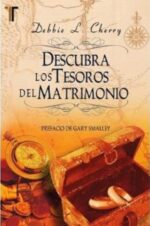 Descubra los Tesoros del Matrimonio - Tapa Blanda - Debbie L. Cherry