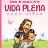 Biblia de Estudio de la Vida Plena  para Niñas RVC  - Tapa Dura - Editorial Patmos