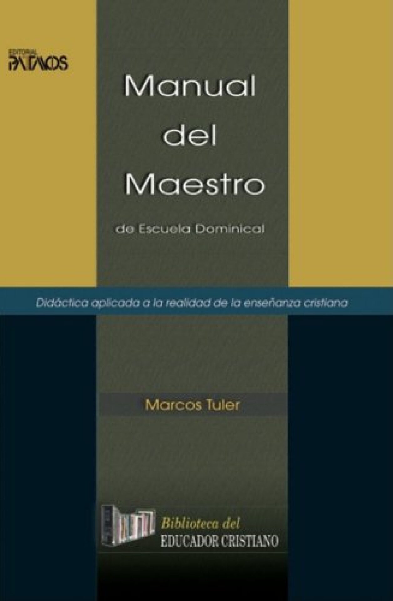 Manual del Maestro - Tapa Blanda - Marcos Tuler