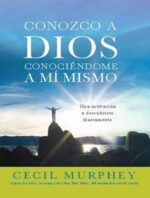 Conozco a Dios Conociéndome A Mi Mismo  - Tapa Blanda - Cecil Murphey