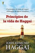 Principios de la Vida de Haggai  - Tapa Blanda - John Edmund Haggai