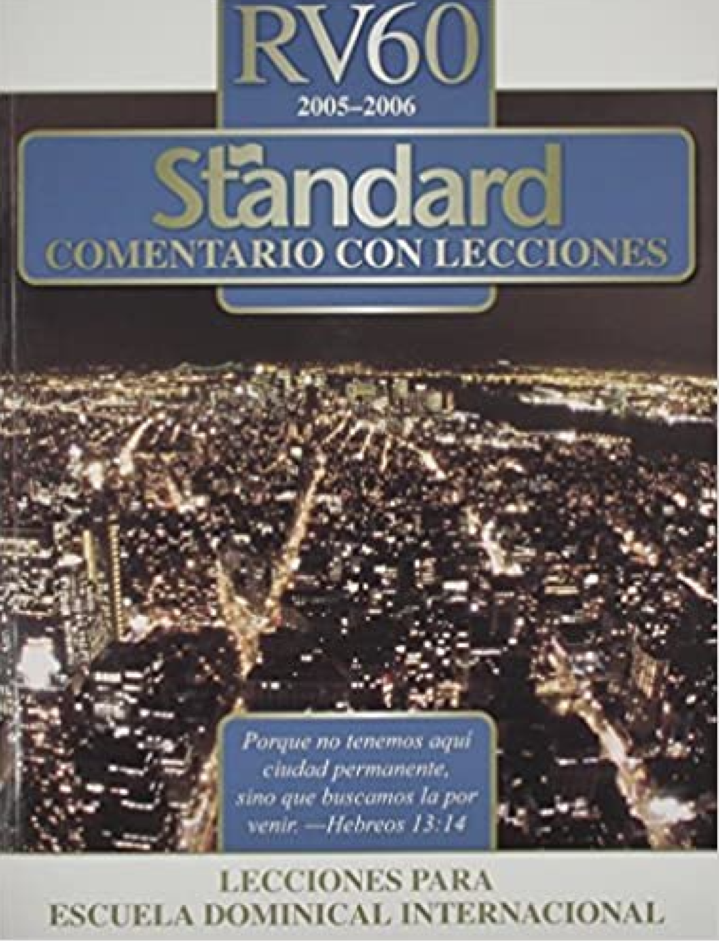 Standard Comentario Con Lecciones RV60 - Tapa Blanda - Standard Publishing