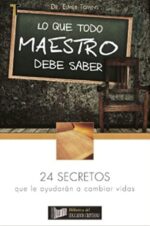 Lo Que Todo Maestro Debe Saber - Tapa Blanda -  Elmer Towns