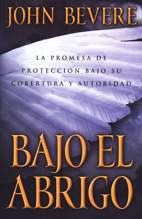 Bajo el Abrigo - Tapa Blanda - John Bevere - Imagen 2