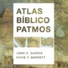 Atlas Bíblico Patmos - Tapa Dura – John D. Currid
