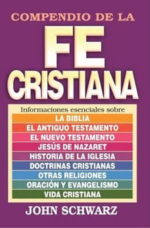 Compendio De La Fe Cristiana - Tapa Blanda -  John Schwarz