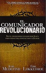 El Comunicador Revolucionario - Tapa Blanda -  Eric Lokkesmoe