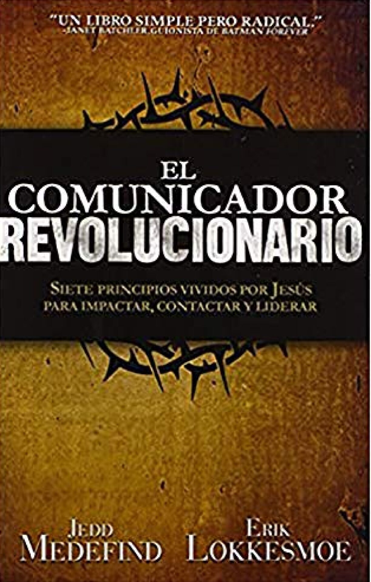 El Comunicador Revolucionario - Tapa Blanda - Eric Lokkesmoe