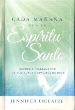 Alternative view of Cada Mañana con el Espíritu Santo - Tapa Dura - Jennifer LeClaire