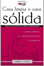 Casa Limpia o Casa Sólida -  Tapa Blanda -  Kimberly Daniels