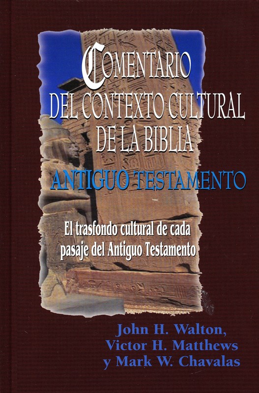 Comentario del Contexto Cultural de la Biblia: Antiguo Testamento - Tapa Dura - John H. Walton - Imagen 2